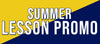 Summer 2023 Lesson Promo