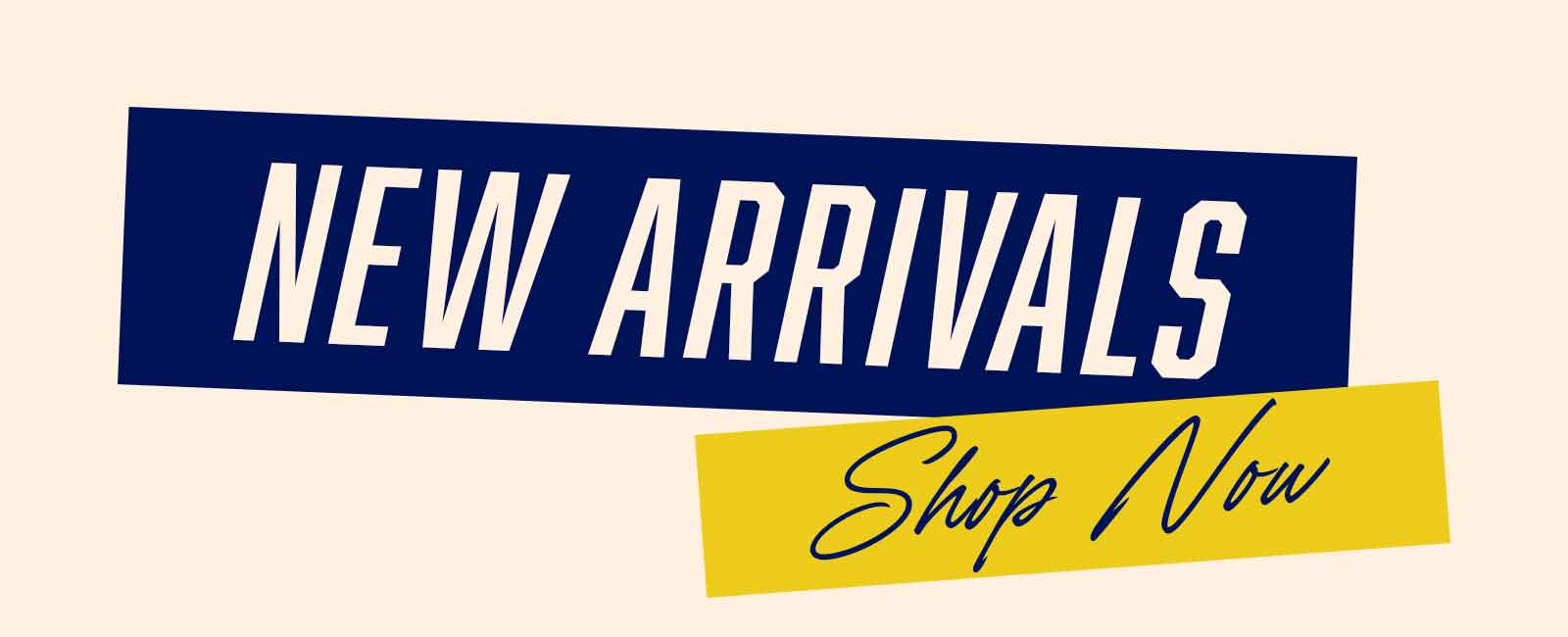 New Arrivals